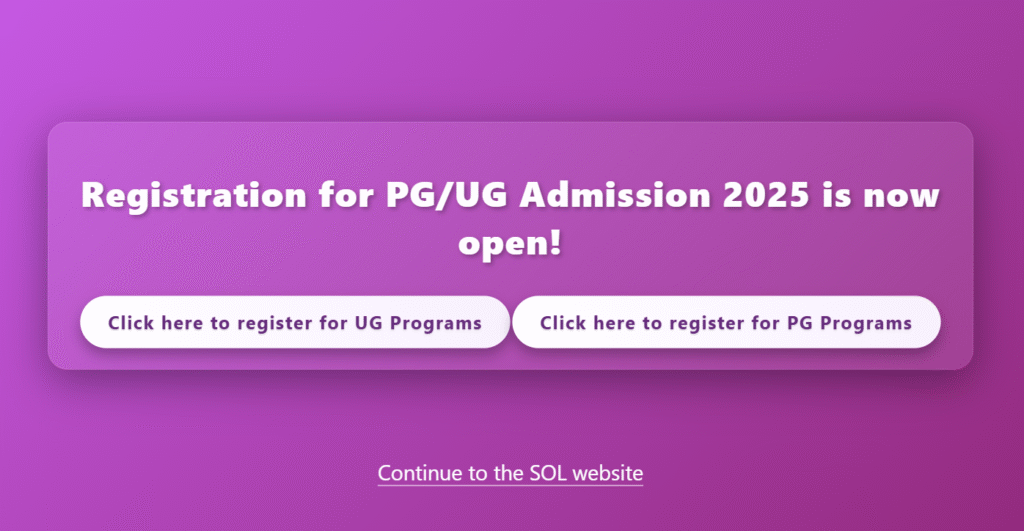 DU SOL Admission 2025 Started For UG, PG & MBA