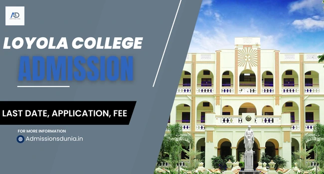 Loyola College Admission